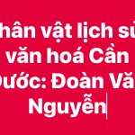 Nhân vật lịch sử-văn hoá Cần Đước: Đoàn Văn Nguyễn 1928 – 1969